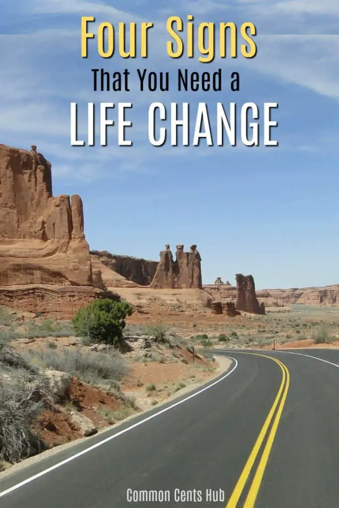 4 signs you need a life change