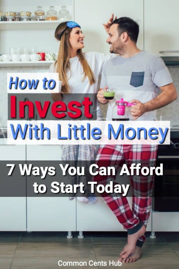 How to Invest With Little Money 7 Ways to Start Today